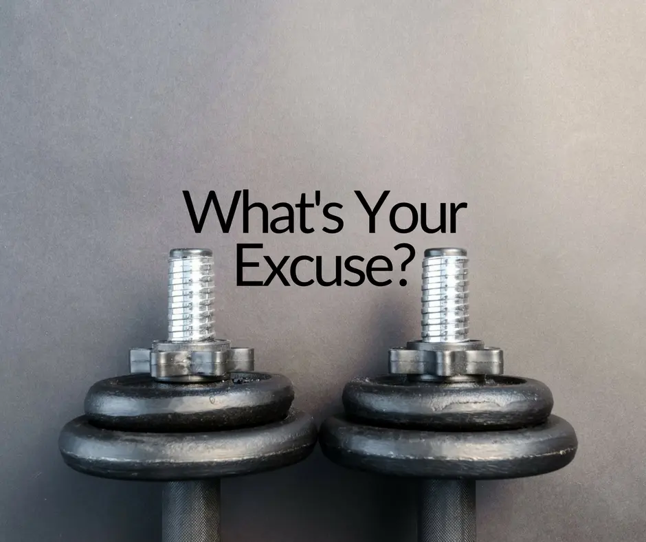 What's Your Excuse This Time?