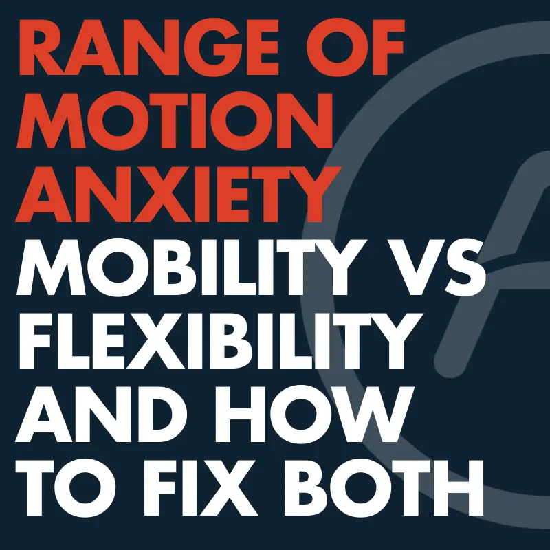 Range of Motion Anxiety