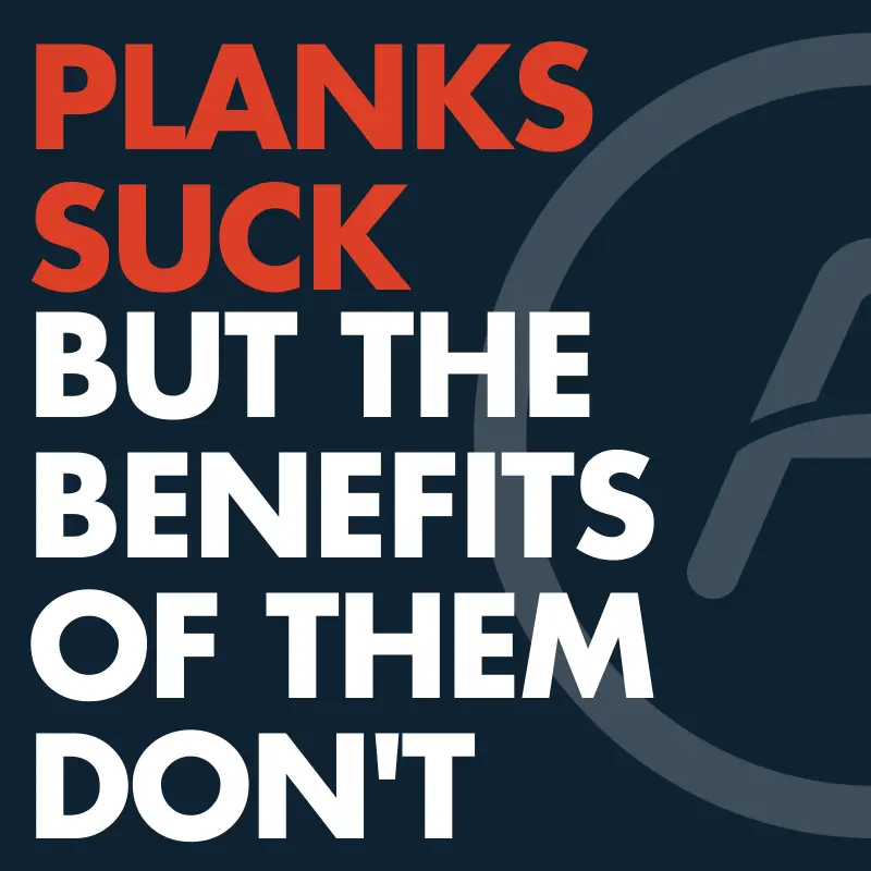 Planking worth the pain? YES!