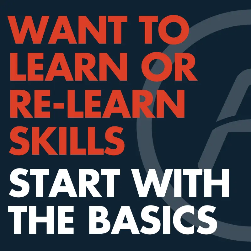 You have to learn to walk before you can run.