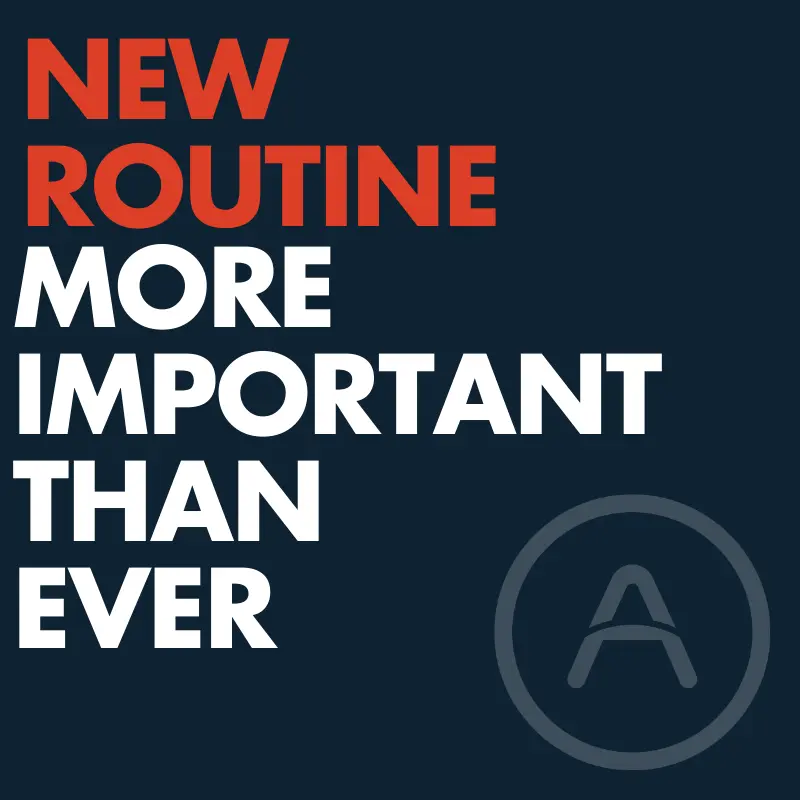 Importance of your new Routine