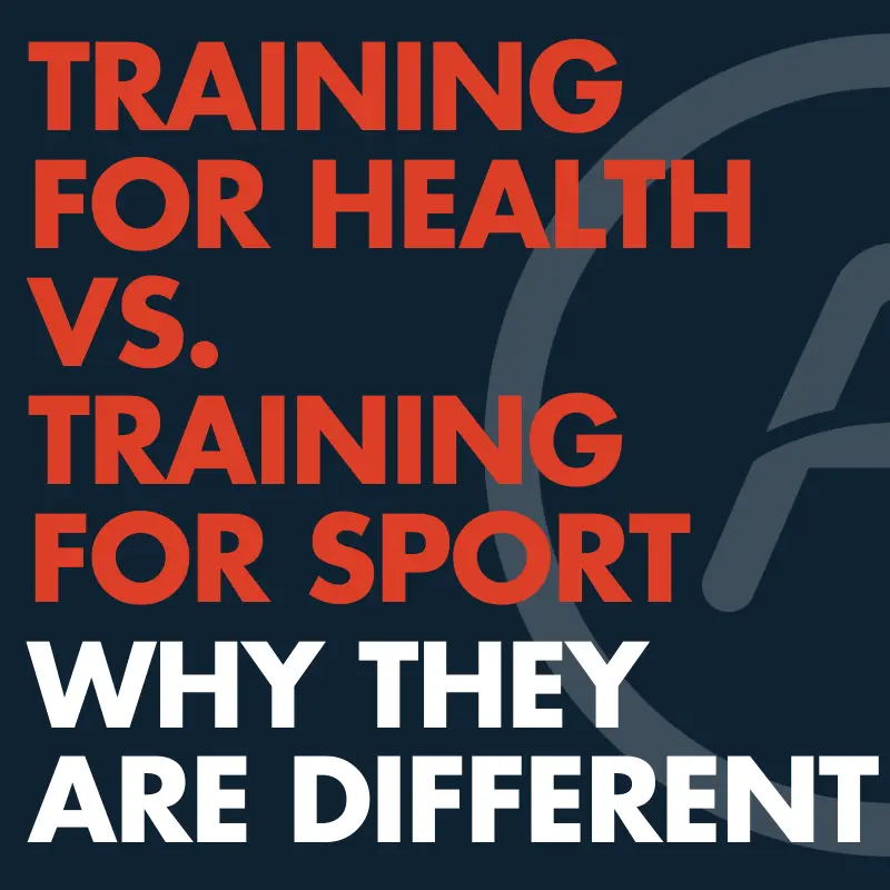 Training for Health vs. Training for Sport.