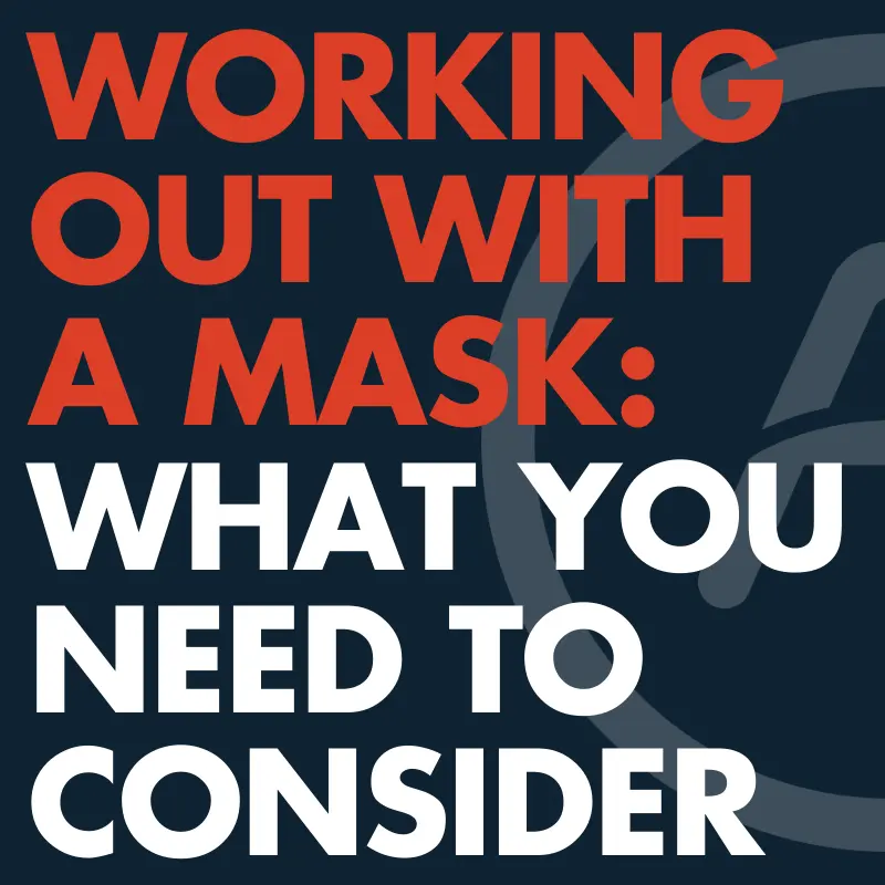 Working out with a mask